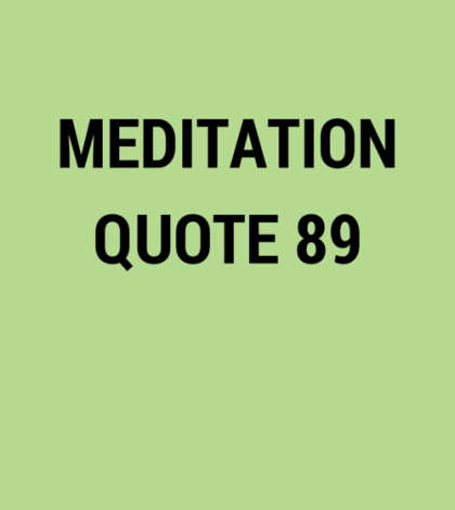 Meditation Quote 89