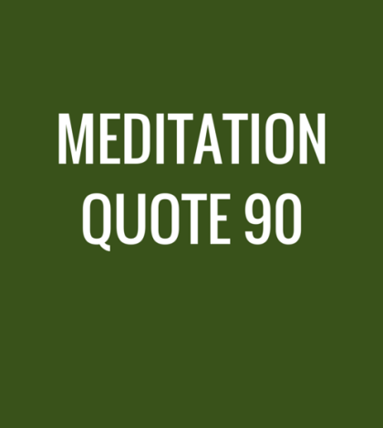 Meditation Quote 90