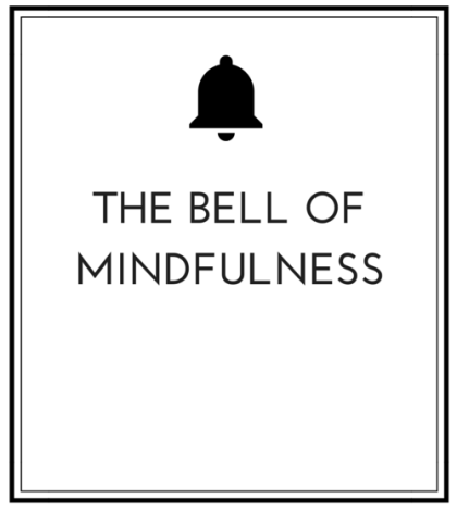 The Bell Of Mindfulness